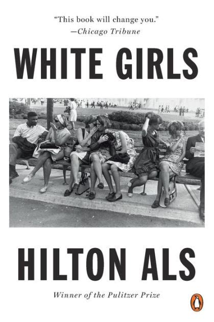 big white girls|‘White Girls,’ by Hilton Als .